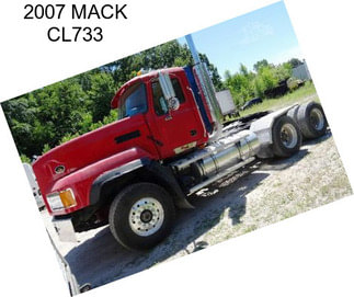 2007 MACK CL733