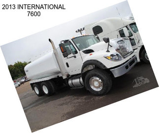 2013 INTERNATIONAL 7600