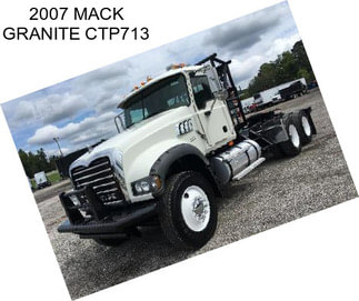 2007 MACK GRANITE CTP713