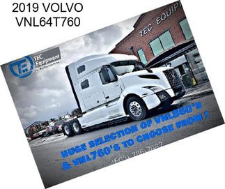 2019 VOLVO VNL64T760