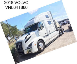 2018 VOLVO VNL64T860