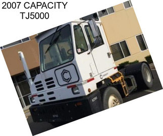 2007 CAPACITY TJ5000