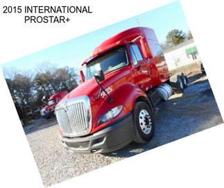 2015 INTERNATIONAL PROSTAR+