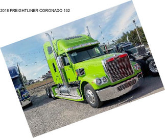 2018 FREIGHTLINER CORONADO 132