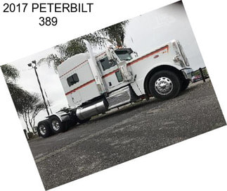 2017 PETERBILT 389