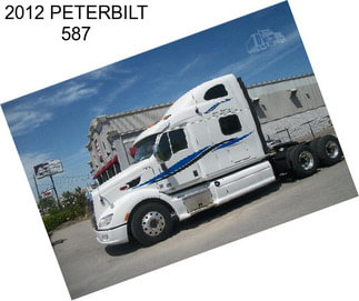 2012 PETERBILT 587