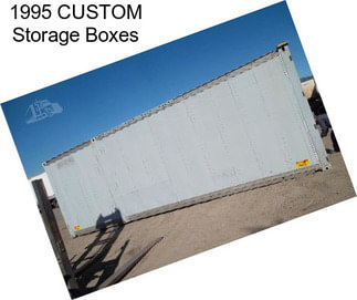 1995 CUSTOM Storage Boxes