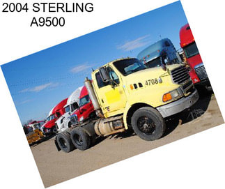 2004 STERLING A9500