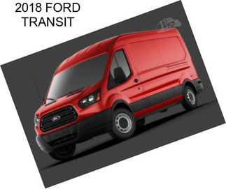 2018 FORD TRANSIT