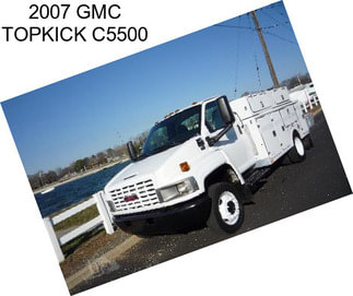 2007 GMC TOPKICK C5500