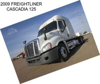 2009 FREIGHTLINER CASCADIA 125