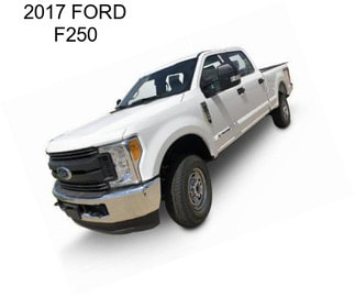 2017 FORD F250