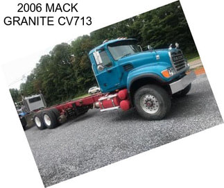 2006 MACK GRANITE CV713