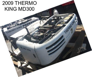 2009 THERMO KING MD300