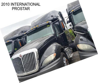 2010 INTERNATIONAL PROSTAR