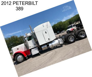 2012 PETERBILT 389