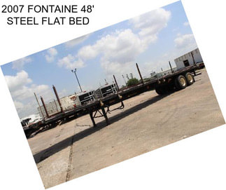 2007 FONTAINE 48\' STEEL FLAT BED