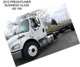 2012 FREIGHTLINER BUSINESS CLASS M2 106