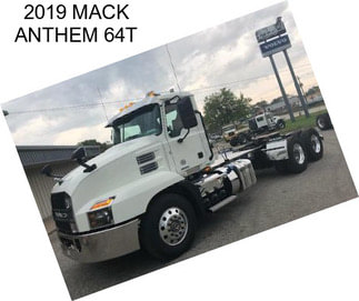 2019 MACK ANTHEM 64T