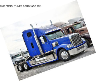 2018 FREIGHTLINER CORONADO 132