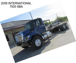 2008 INTERNATIONAL 7500 SBA