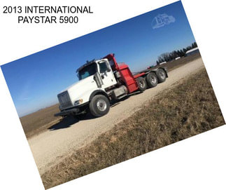 2013 INTERNATIONAL PAYSTAR 5900