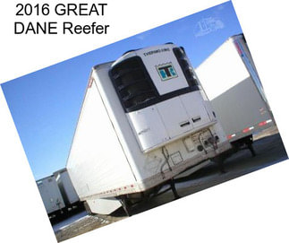 2016 GREAT DANE Reefer