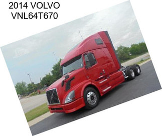 2014 VOLVO VNL64T670