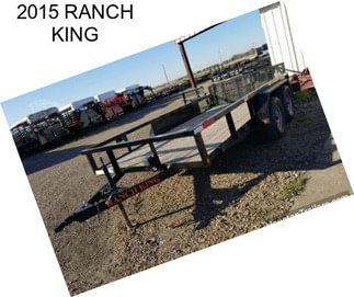 2015 RANCH KING