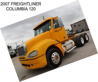 2007 FREIGHTLINER COLUMBIA 120