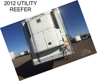 2012 UTILITY REEFER