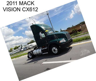 2011 MACK VISION CX612