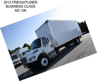 2012 FREIGHTLINER BUSINESS CLASS M2 106