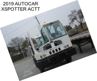 2019 AUTOCAR XSPOTTER ACTT