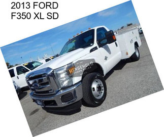 2013 FORD F350 XL SD