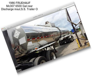 1986 FRUEHAUF Mc307 6500 Gal rear Discharge insul,S.S. Trailer O