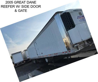 2005 GREAT DANE REEFER W/ SIDE DOOR & GATE