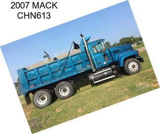 2007 MACK CHN613