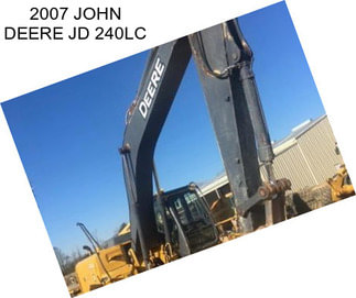 2007 JOHN DEERE JD 240LC