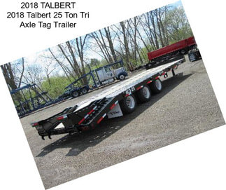 2018 TALBERT 2018 Talbert 25 Ton Tri Axle Tag Trailer