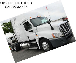 2012 FREIGHTLINER CASCADIA 125