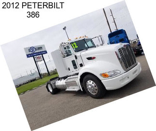 2012 PETERBILT 386