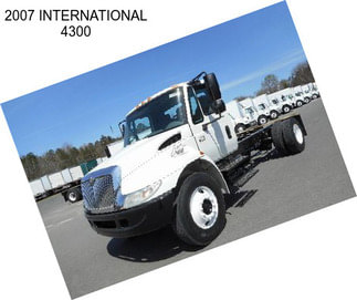 2007 INTERNATIONAL 4300