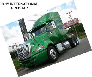 2015 INTERNATIONAL PROSTAR