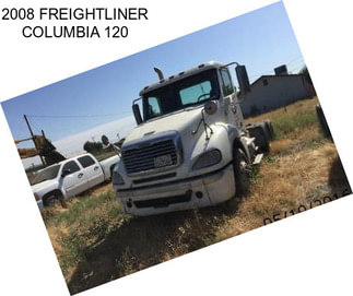 2008 FREIGHTLINER COLUMBIA 120