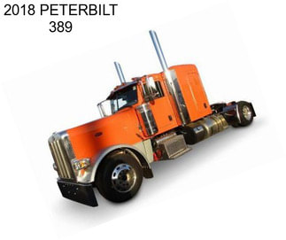 2018 PETERBILT 389