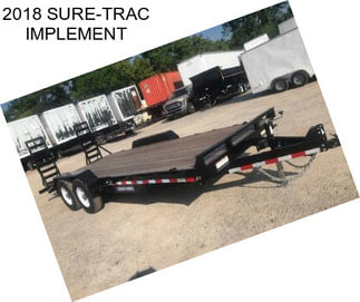 2018 SURE-TRAC IMPLEMENT