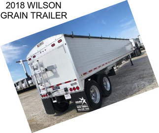 2018 WILSON GRAIN TRAILER