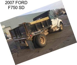 2007 FORD F750 SD