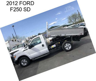 2012 FORD F250 SD